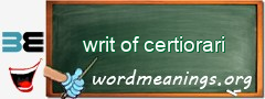 WordMeaning blackboard for writ of certiorari